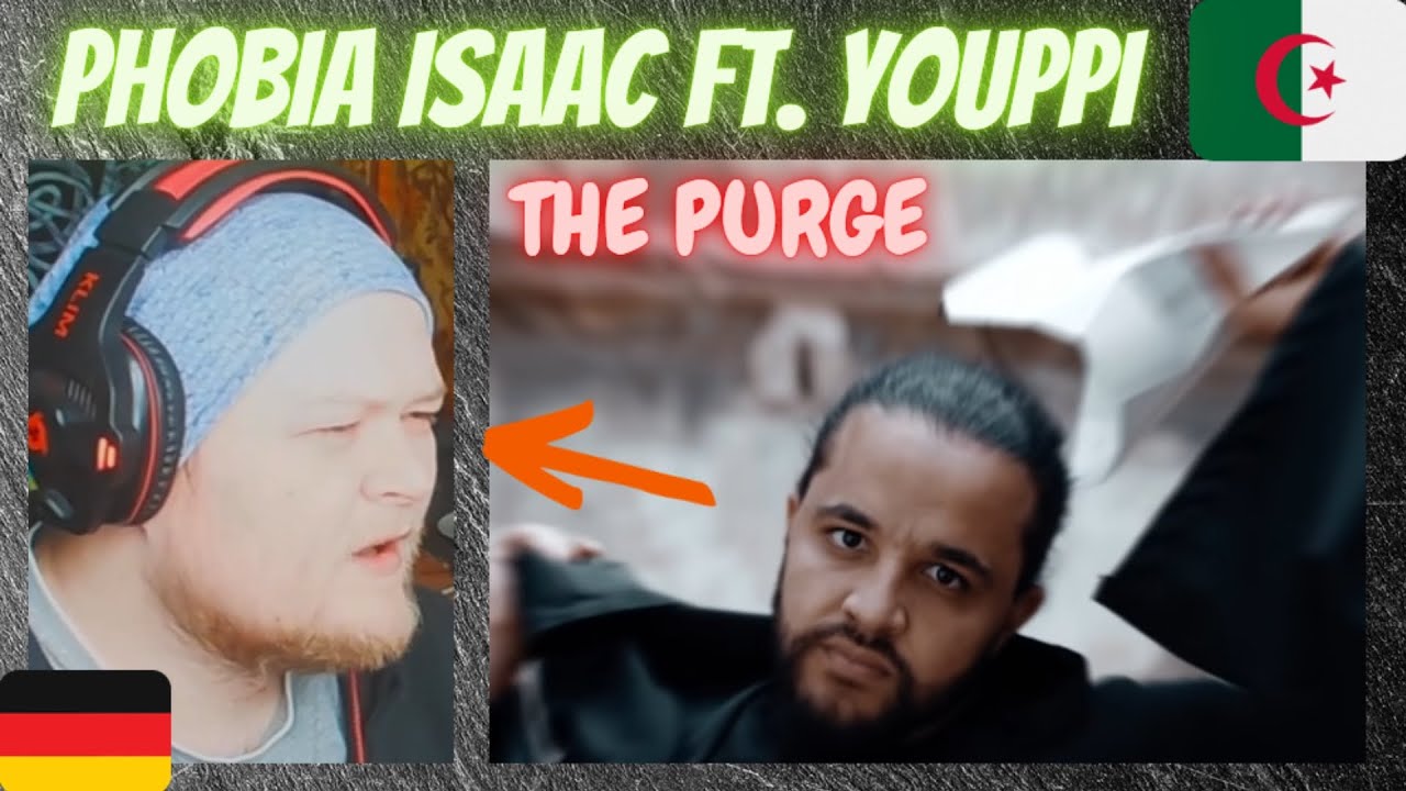 🇩🇿 Phobia Isaac ft. Youppi - The Purge | GERMAN Rapper reacts