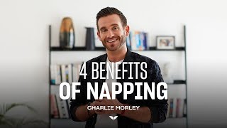 How Napping Can Help You to Live Longer and Improve Brain Function | Charlie Morley on Napping