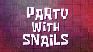 SpongeBob - Party with Snails Title Card (Season 14 Fan-Idea)