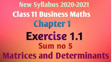 11th Business Maths-Chapter 1(Exercise sumno 5) Matrices and determinants