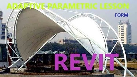 Revit adaptive parametric modelling lesson(curved leaf like form)