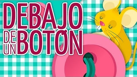 Debajo un botón-Canción popular infantil-Babyradio