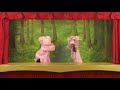 The Three Little Pigs Children S Puppet Show 
