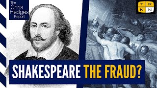 Was Shakespeare a woman? | The Chris Hedges Report