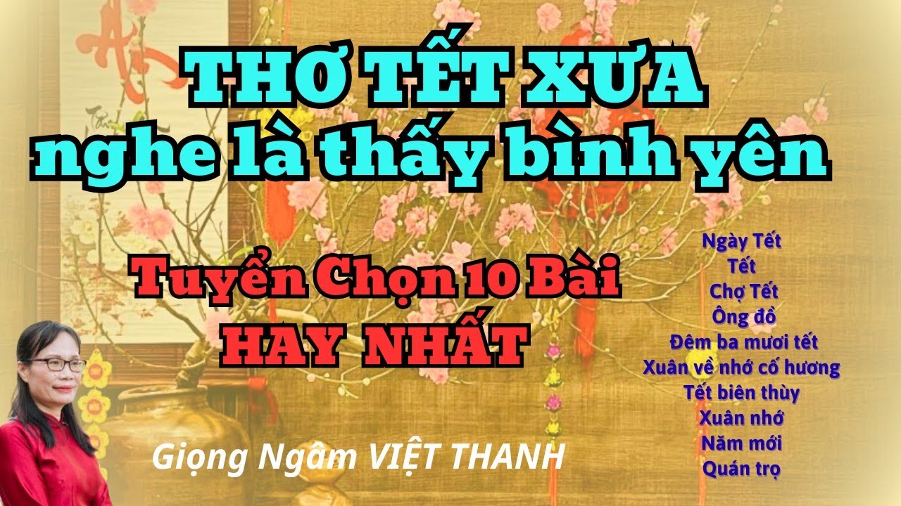 Ngâm Thơ Mở Nghe Ngày Tết: Những Bài Thơ Tết Xưa Hay Và Ý Nghĩa 
