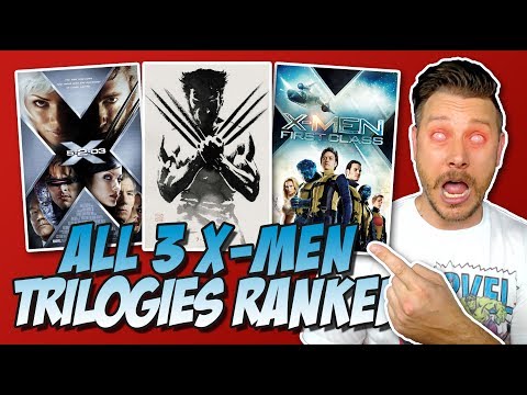 All 3 X-Men Trilogies Ranked!  (Franchise Showdown)