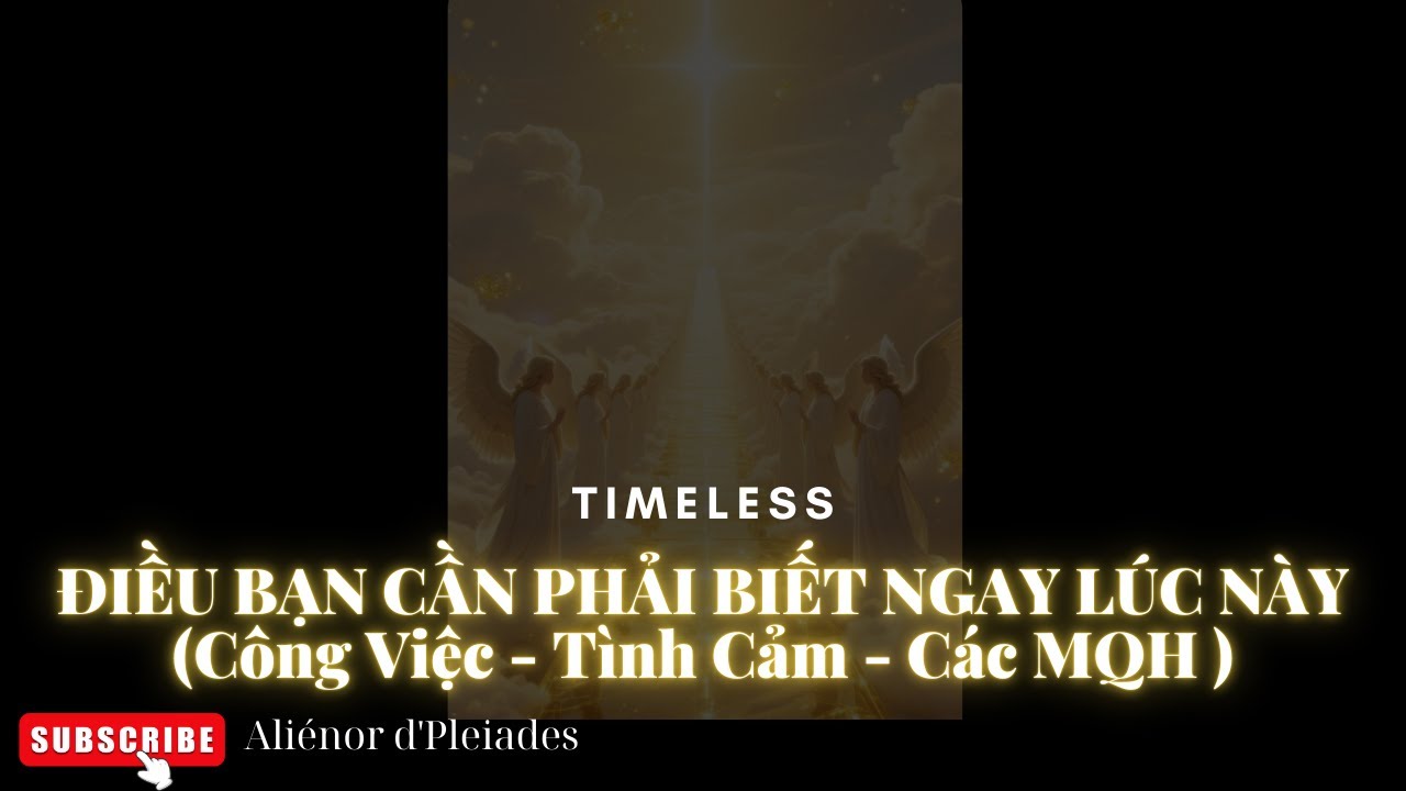 Tarot : Điều Bạn Cần Phải Biết Ngay Lúc Này ( CÔNG VIỆC - TÌNH CẢM - CÁC MQH CHUNG QUANH )