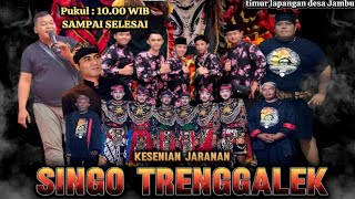 🔴 LIVE SIANG INI JARANAN SINGO TRENGGALEK SURO MANGGOLO PUTRO KRIDHO MANGGOLO TUGU TRENGGALEK
