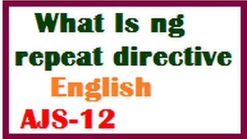 What Is Ng repeat directive in AngularJS English-vlr training