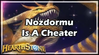 Hearthstone Nozdormu Is A Cheater