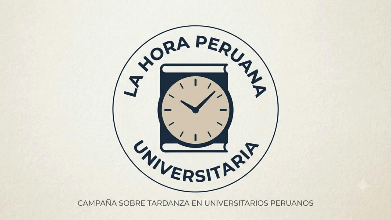 LA HORA PERUANA": WHY ARE PERUVIANS ALWAYS LATE?