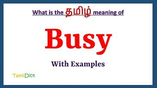 Busy Meaning in Tamil | Busy in Tamil | Busy in Tamil Dictionary |