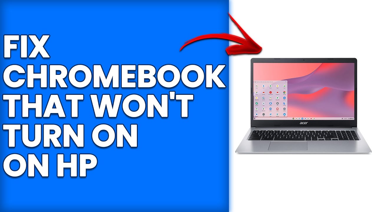 How To Fix Chromebook That Won't Turn On On HP (Troubleshoot Chromebook