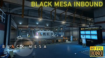 Black Mesa. Chapter 1 "Black Mesa Inbound" [HD 1080p 60fps]