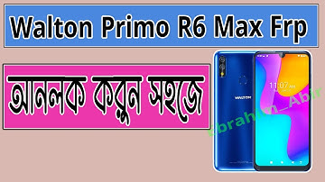 Walton Primo R6 Max Frp আনলক করুন সহজে 2022