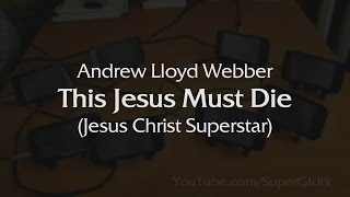 This Jesus Must Die By Smartphones  (Jesus Christ Superstar)