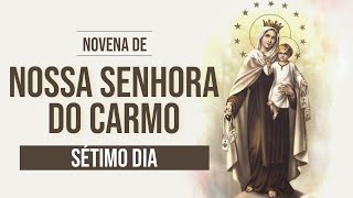 Novena de Nossa Senhora do Carmo - 7º dia