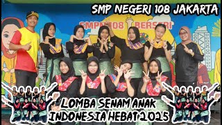 'Lomba Senam Anak Indonesia Hebat 2025_SMP Negeri 108 Jakarta_DKI Jakarta'