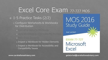 Obj. 1-5 (2/2) Configure Workbooks 77-727 Excel 2016 Core
