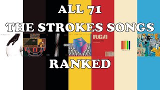 ALL 71 THE STROKES SONGS RANKED