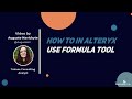 How to in Alteryx in 5: Formula Tool