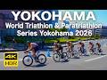 【4K🇯🇵】World Triathlon & Paratriathlon Series Yokohama 2026 [Elite Men]_Hilights
