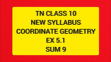 TN Samacheer 10 Maths New Syllabus Coordinate  Geometry Ex 5.1 Sum 9.
