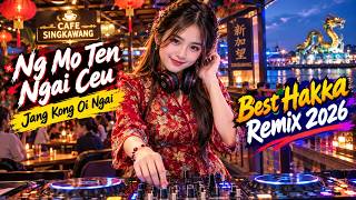 Ng Mo Ten Ngai Ceu Jang Kong Oi Ngai | Hakka Remix Terbaru 2026 | Lirik by Ryanz