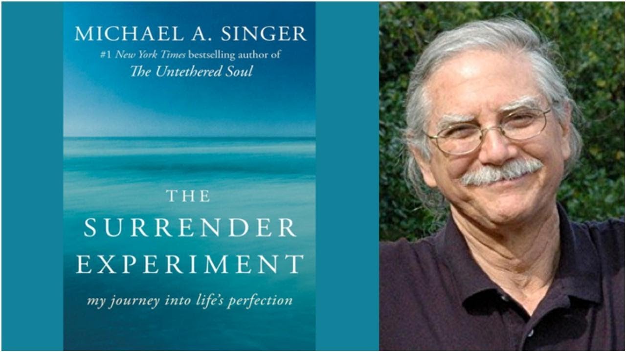 Lessons from The Surrender Experiment by Michael Singer YouTube Lessons from The Surrender Experiment by Michael Singer YouTube
