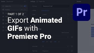 Export Animated GIFs with Adobe Premiere Pro screenshot 4