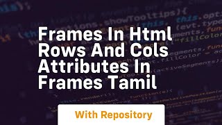 Frames in html rows and cols attributes in frames tamil