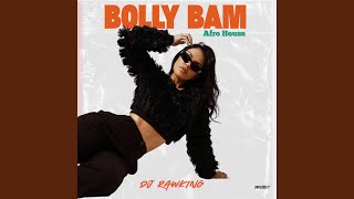 Bolly Bam - Dj RawKing
