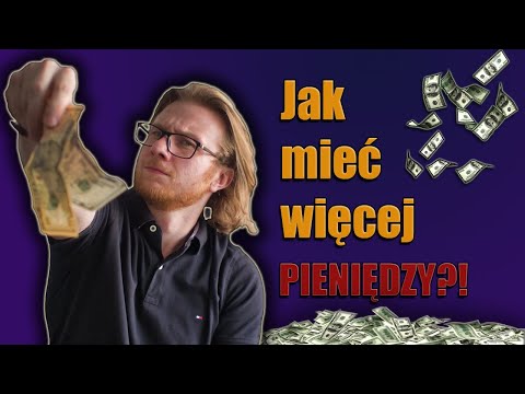 Jak mieć więcej