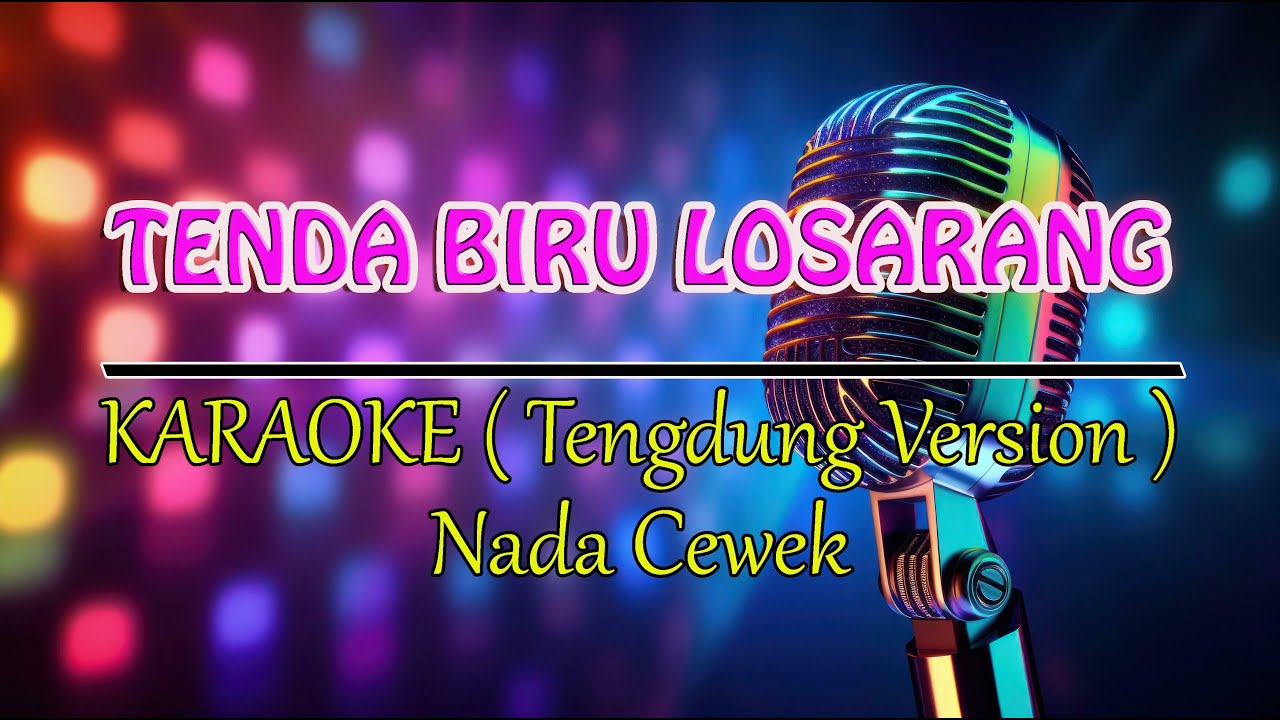 TENDA BIRU LOSARANG @HJ. DUNIAWATI ( KARAOKE CEWEK )