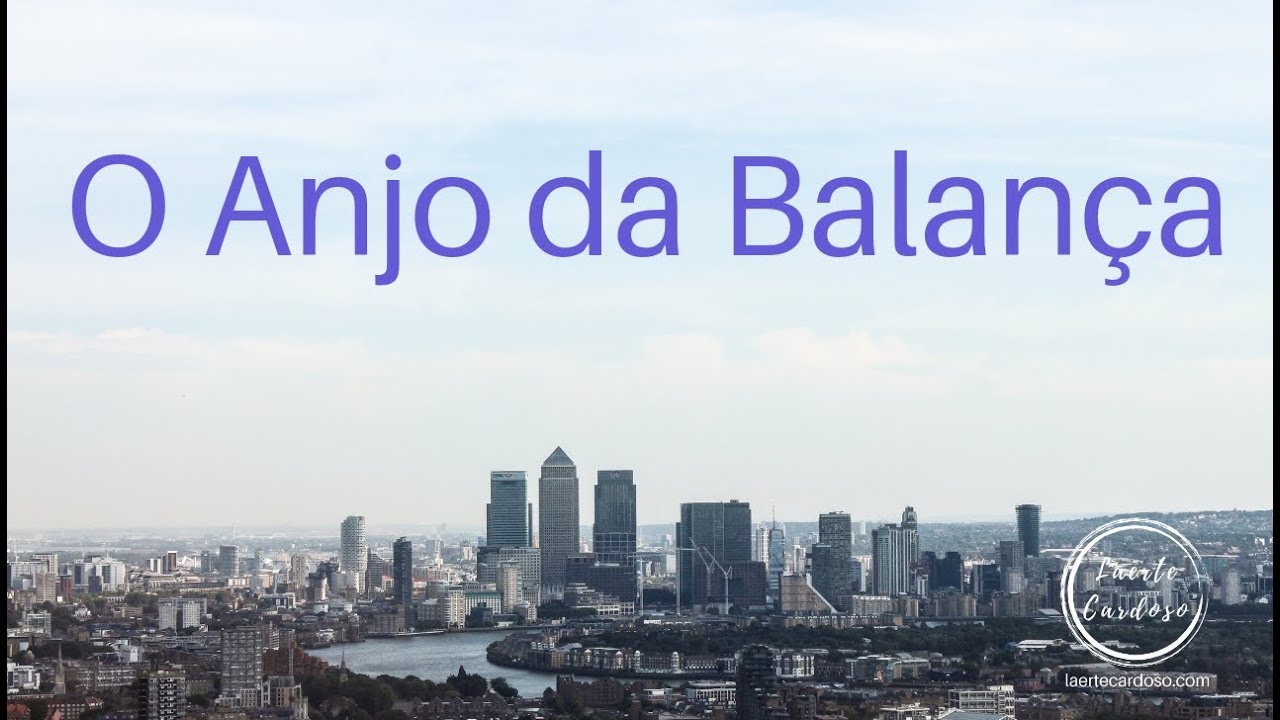 O anjo da balança - YouTube