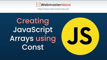 Creating JavaScript Arrays using Const