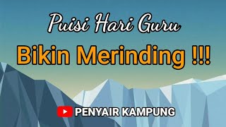 PUISI HARI GURU SANGAT MENYENTUH HATI 2021