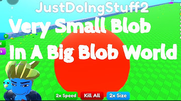 Eat Blobs Simulator Roblox Very Small Blob In A Big Blob World