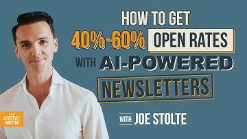 How to Get 40% - 60% Open Rates with AI-Powered Newsletters | Email Marketing Tips | Joe Stolte