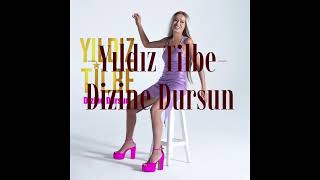 Yıldız Tilbe - Dizine Dursun | GRANDImusic Resimi