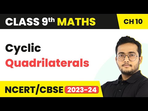 Cyclic Quadrilaterals -