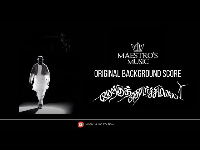 Merku Thodarchi Malai BGM | Vijay Sethupathi  Ilaiyaraaja class=