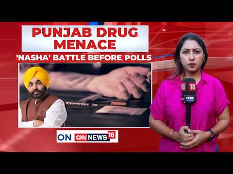Punjab’s Drug Crisis: 170% Rise In De-Addiction Patients Ahead Of 2027 Polls | Ground Report| News18