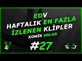EDV Haftalık En Fazla İzlenen Klipler #27 | EDV V4 Komik Anlar