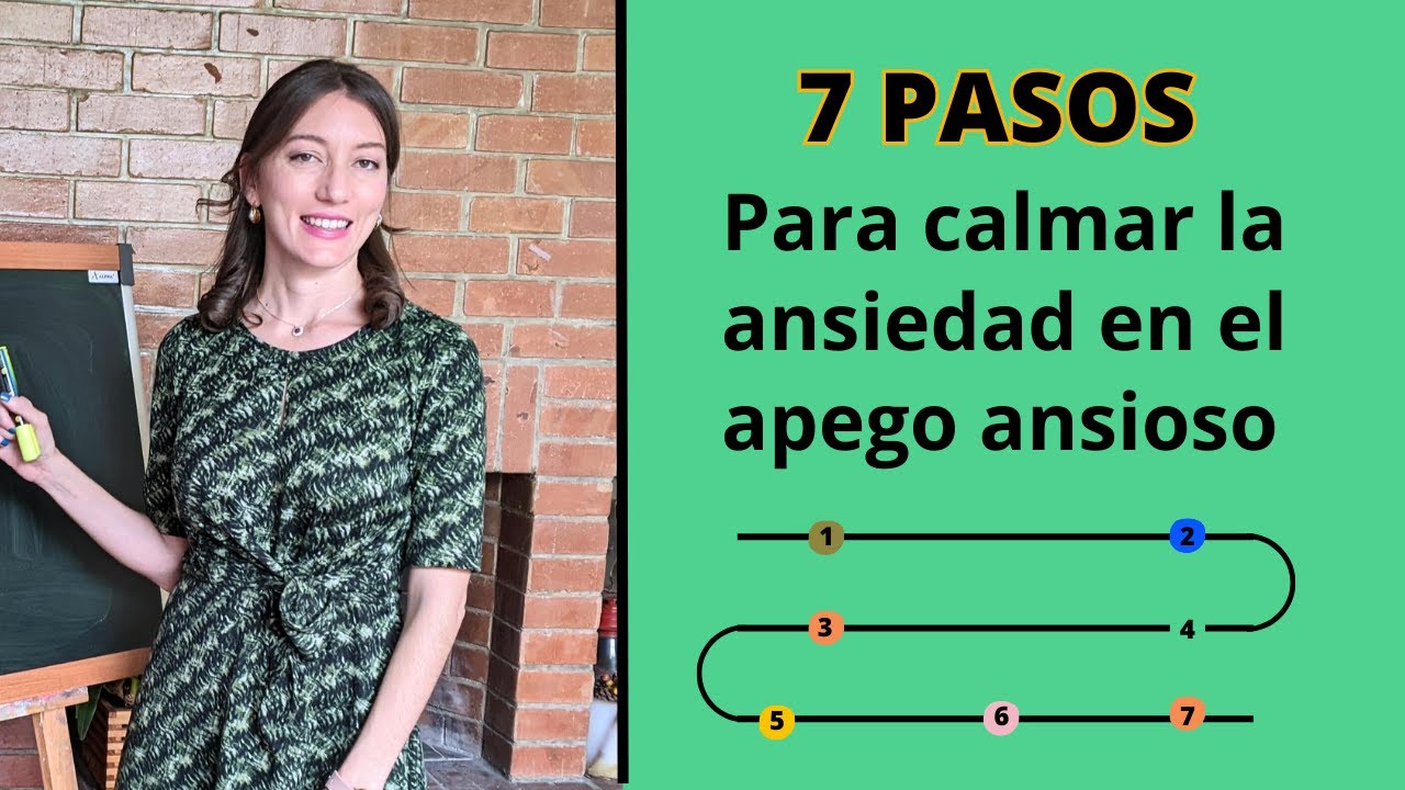 7 pasos para bajar la ansiedad en el apego ansioso