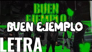 LETRA - Buen Ejemplo - Hermanos Figueroa ft Herencia de Patrones - Esteban Gabriel