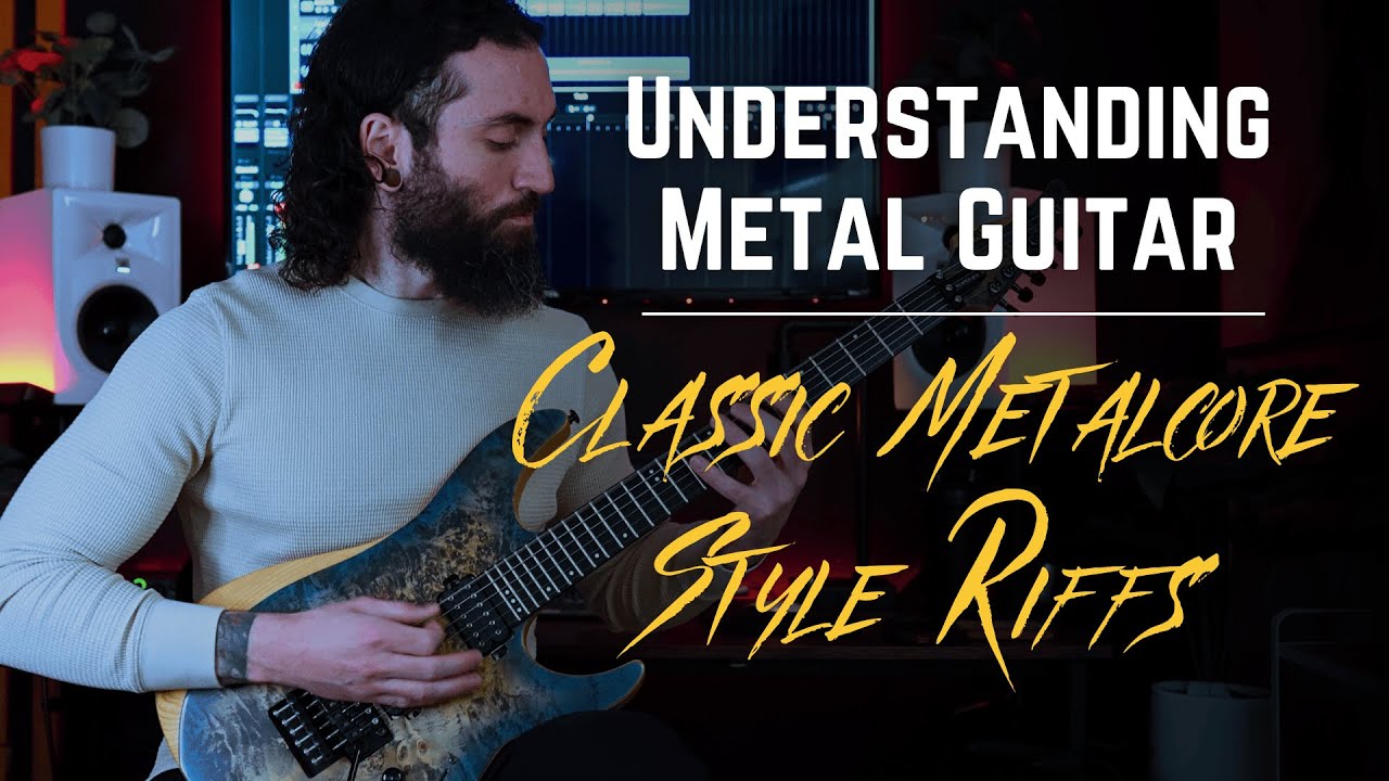 Understanding Metal Guitar...Classic Metalcore Riffs - YouTube