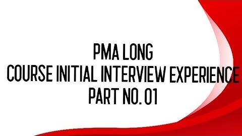 PMA long course 153 initial interview experience | 23 December 2023 | preparation