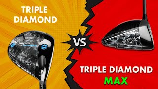 Callaway Triple Diamond vs Triple Diamond Max - LIMITED EDITION