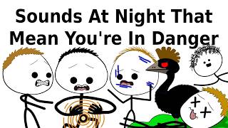 Sounds At Night That Mean You're In Danger